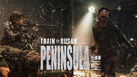 Train To Busan Presents Peninsula Official Trailer In Cinemas 16 July