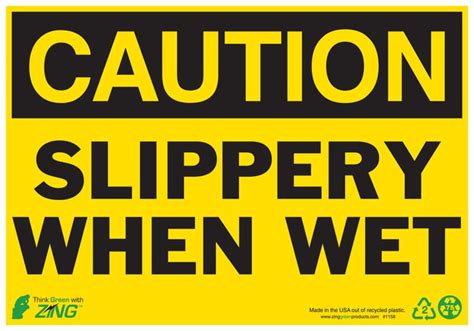 Zing Enterprises Eco Safety Sign Caution Slippery When Wet Material