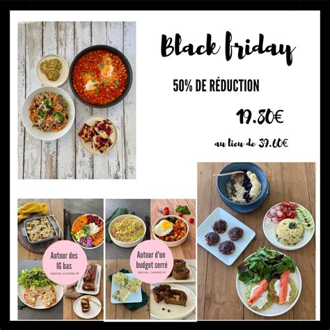 Mes Ateliers Black Friday Sp Cial Recettes Et Astuces Rachel