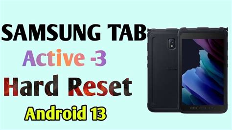 How To Hard Reset Samsung Galaxy Tab Active 3 Bypass Screen Lock