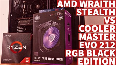 Amd Wraith Stealth Cooler Vs Cooler Master Hyper 212 Rgb Black Edition Benchmark And Performance