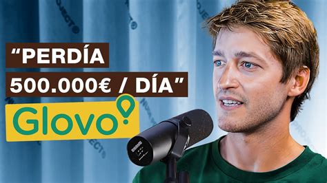 Así pasó de la Quiebra a crear un Unicornio el CEO de Glovo YouTube