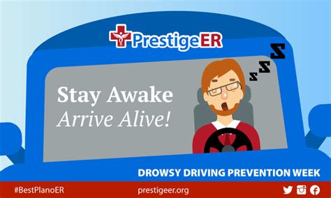 Drowsy Driving Prevention Week Stay Awake Arrive Alive Prestige