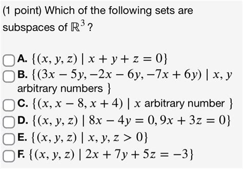 Solved 1 Point Which Of The Following Sets Are Subspaces Chegg