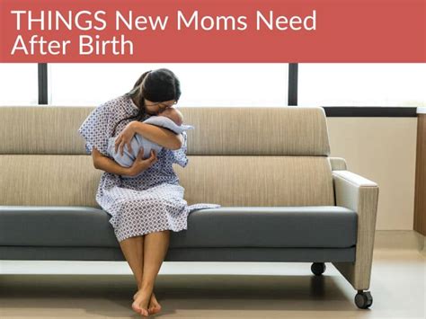 1 List Of Things New Moms Need For Themselves