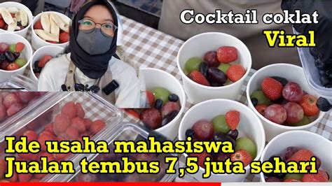 Ide Usaha Mahasiswa Omset Tembus Juta Cocktail Buah Coklat Siram