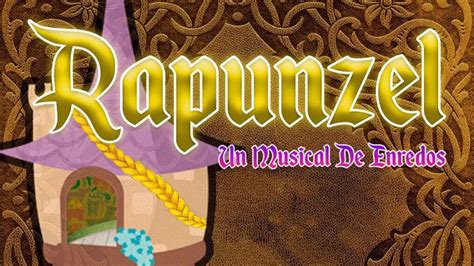 Boletos Rapunzel Un Musical De Enredos Teatro Sogem Wilberto Cant N