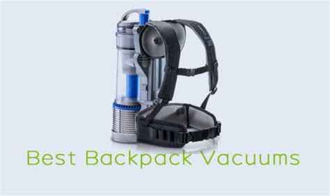 Best Backpack Vacuums Vacuum Advisor