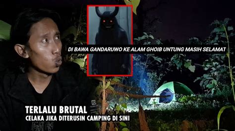 Camping Horor Tolong Ada Sosok Gandaruwo Mau Mencel Kai Ku Youtube