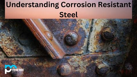 Corrosion Resistant Steel Uses And Alloys