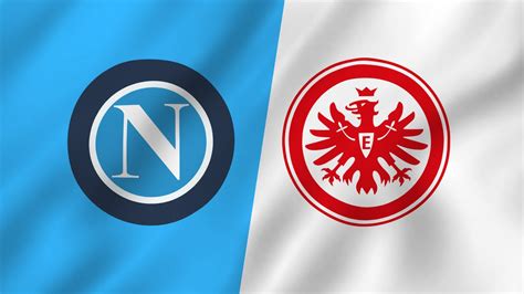 Napoli Eintracht Francoforte Dove Vedere La Champions League Stasera