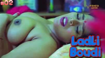 Ladli Boudi Ep Bengali Hot Adult Web Series Desipussy In