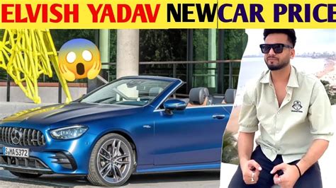 Elvish Yadav New Super Car Price Elvish Yadav New Car Elvish Yadav