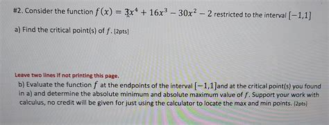 Solved 2 Consider The Function F X 3x4 16x3−30x2−2