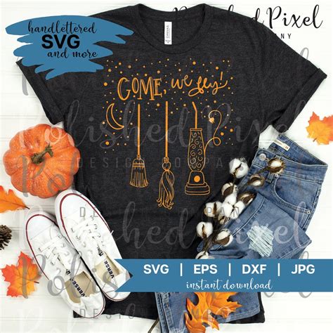 Hocus Pocus SVG Come We Fly SVG Happy Halloween Cut File Trick Or