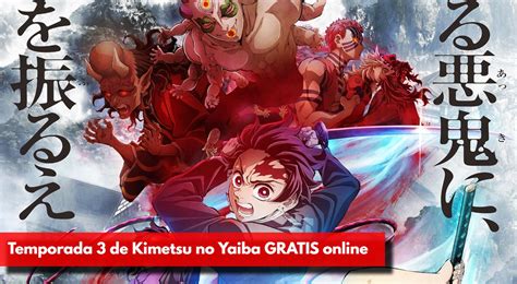 Kimetsu No Yaiba Demon Slayer Temporada 3 Ver ONLINE GRATIS El Primer