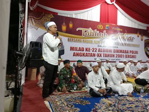 Tabligh Akbar Dalam Rangka Milad Ke 22 Alumni Dikmaba Polri Angkatan XX