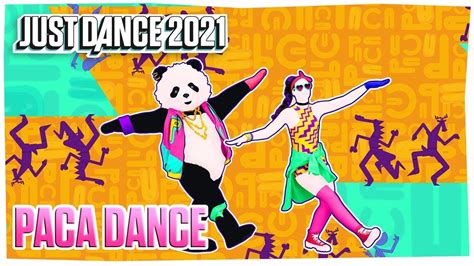 Paca Dance The Just Dance Band Just Dance 2021 Youtube