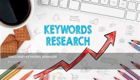 12 Tools Riset Keyword Gratis Terbaik Untuk Meningkatkan SEO Anda Di