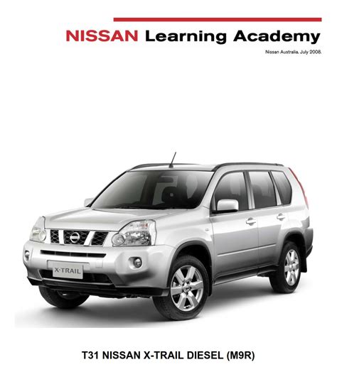 Nissan T31 Nissan X Trail Diesel M9r Training Manual Pdf For Free