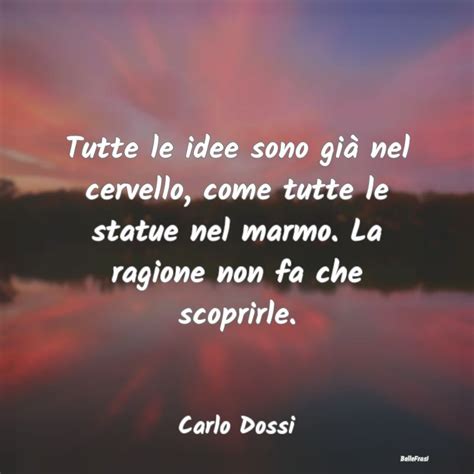 Frasi Di Carlo Dossi