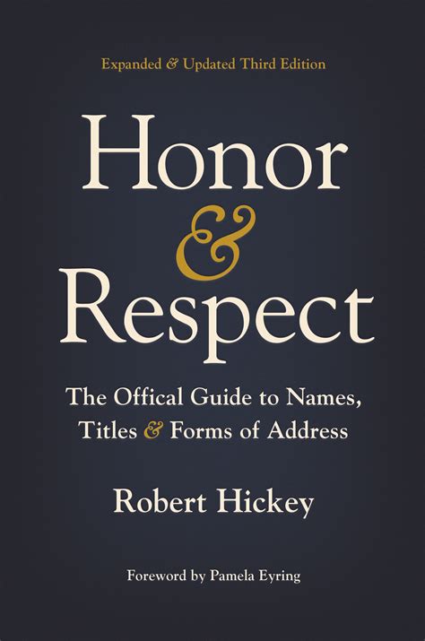 Honor And Respect The Official Guide To Names Titles And Forms Of