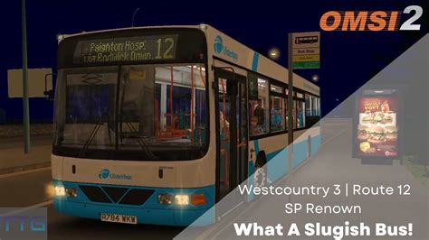 Omsi 2 Westcountry 3 Sp Renown Route 12 Double Service Youtube