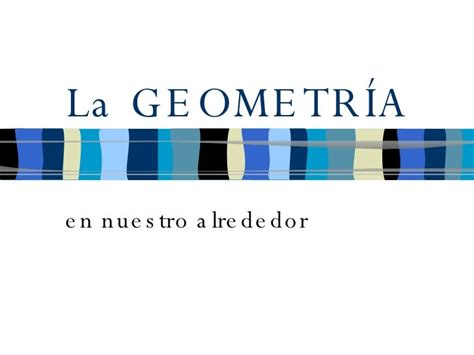 Origen Y Desarrollo De La Geometría