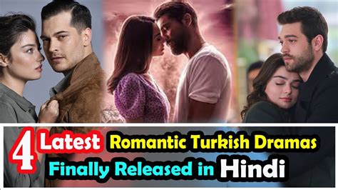 4 Latest Romantic Turkish Drama In Hindi Dubbed Turkish Dramas In