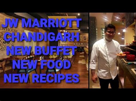 EXECUTIVE CHEF SANJEEV RANJAN JW MARRIOTT CHANDIGARH NEW FOOD NEW