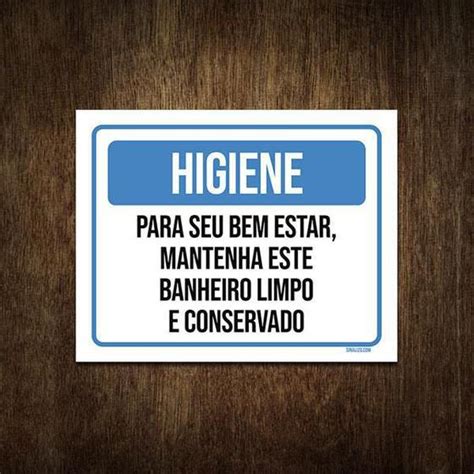 Placa Higiene Mantenha Este Banheiro Limpo Organizado X Sinalizo