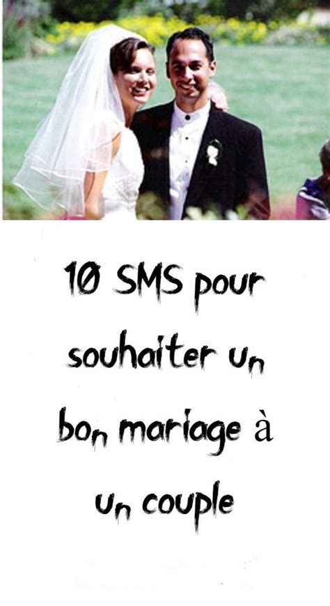 10 SMS pour souhaiter un bon mariage à un couple Texte voeux mariage