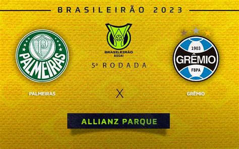 Palmeiras x Grêmio onde assistir prováveis escalações e desfalques do