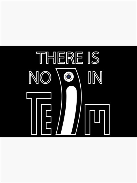 There Is No I In Team Sticker By Touch Ladark Redbubble