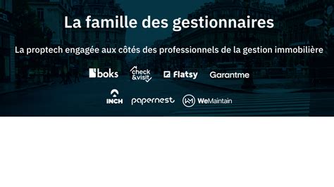 La Famille Des Gestionnaires Startups De La Proptech Qui Soufflent