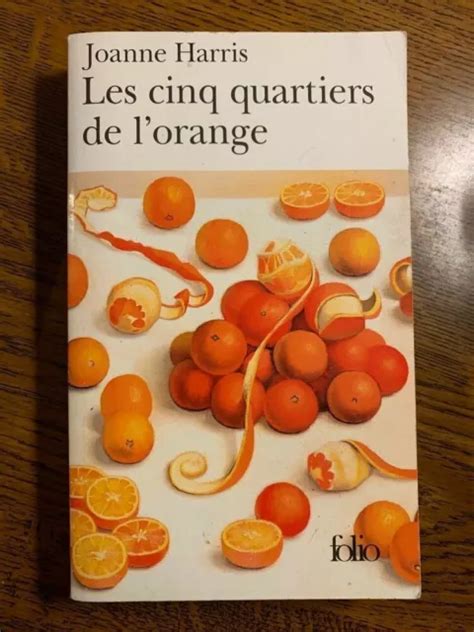 Joanne Harris Les Cinq Quartiers De L Orange Folio Eur