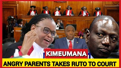 Ruto Must Go Angry Disappointed Parents Take Ruto To Court Over