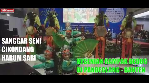 MENGENAL SANGGAR SENI RAMPAK BEDUG CIKONDANG HARUM SARI PANDEGLANG