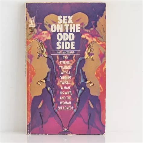 Sex On The Odd Side Lois Macdonald 1968 Us Softcover Library Vintage Pulp Sleaze £1000