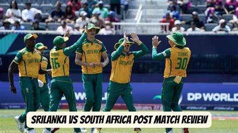 T World Cup Match Post Match Analysis South Africa Vs Srilanka