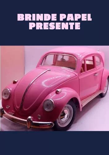 Miniatura Fusca Rosa Cm Novo Frete Gr Tis