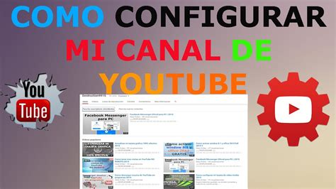 Como Configurar Mi Canal De Youtube 2015 YouTube