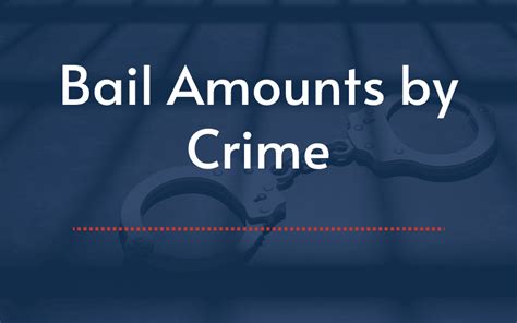 Average Bail Amounts For Crimes Average Bail Amount For A Felony