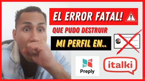 NUNCA HAGAS ESTO EN ITALKI PREPLY Error Fatal Que Puede Destruir Tu