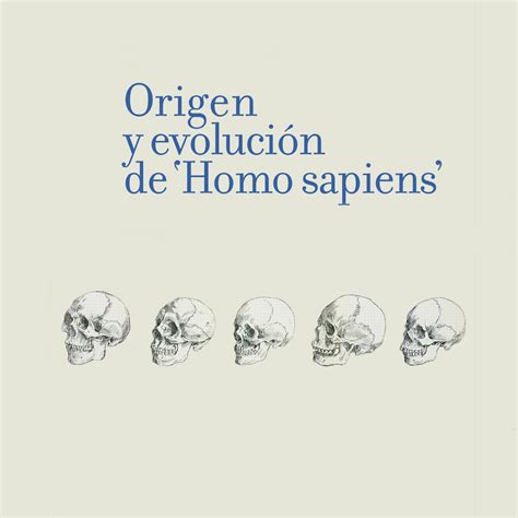 Origen Y Evolución De Homo Sapiens Con Antonio Rosas Ciencia Para Leer Lyssna Här