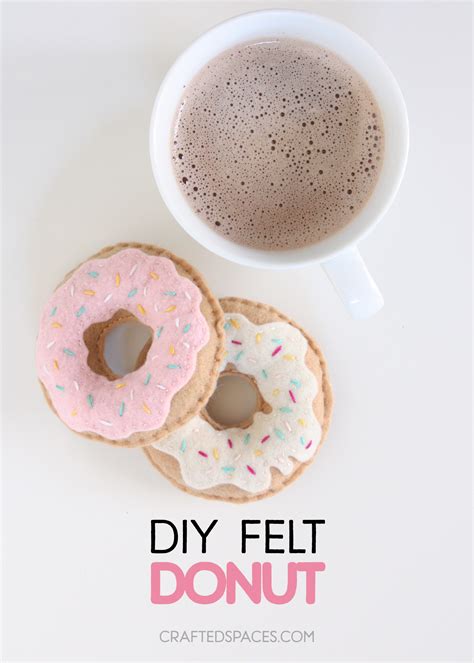 Diy Felt Donut Crafted Spaces