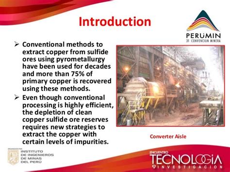 Perumin 31 Pyrometallurgical Processing Technologies For Treating Hi