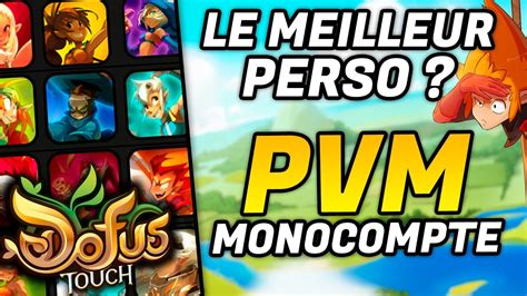 La Meilleure Classe De Dofus Touch En Solo Tier List Jour Youtube