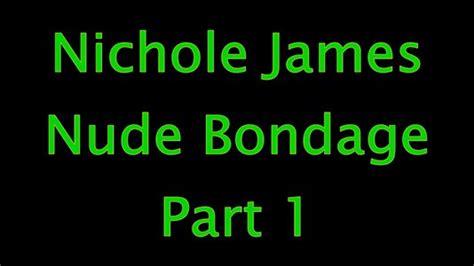 Nichole James Nude Bondage Part 1 Bondage Perils Video Clips4sale