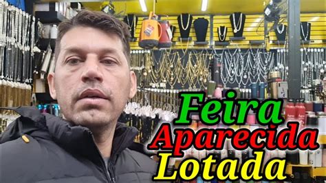 Feira De Aparecida Lotada Vide Inox Na Feira De Aparecida YouTube